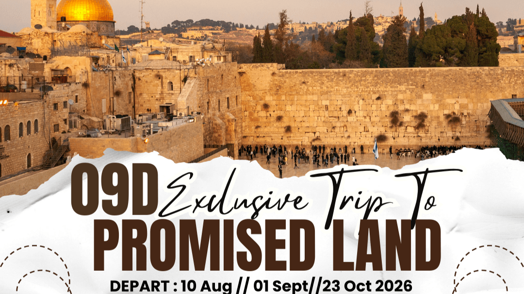 9D6N EXCLUSIVE TRIP TO PROMISED LAND