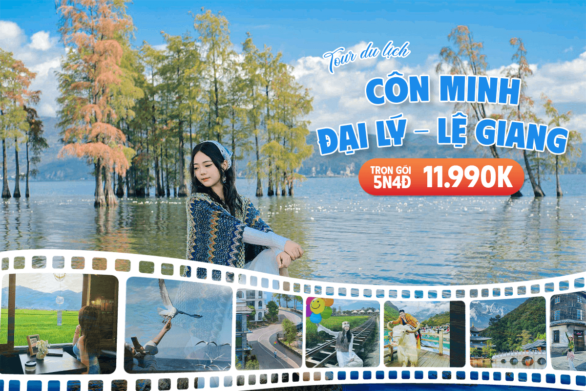 CÔN MINH – SHANGRILA – LỆ GIANG