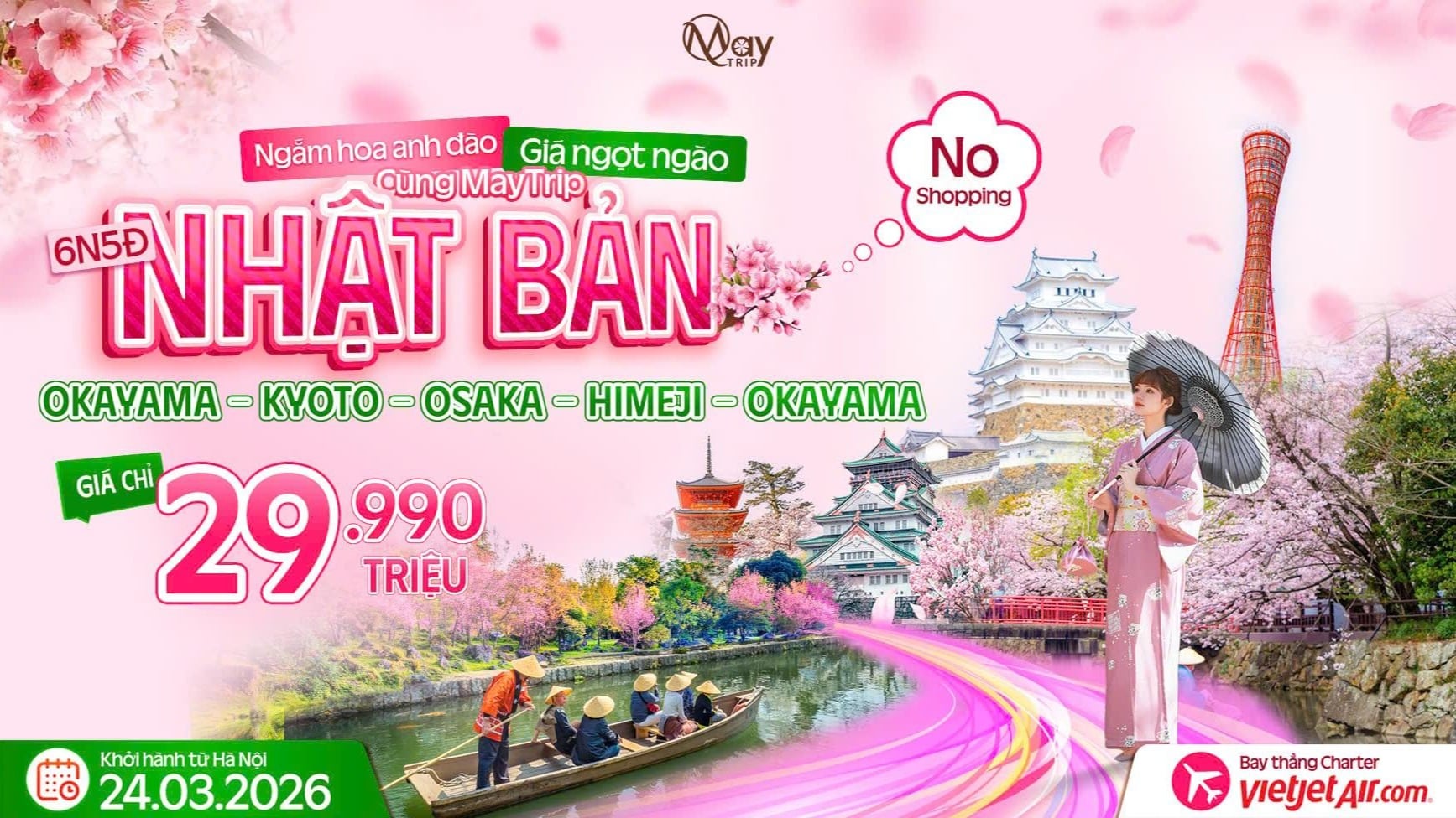 CHƯƠNG TRÌNH DU LỊCH NHẬT BẢN MÙA HOA ANH ĐÀO CHARTER OKAYAMA OKAYAMA • KOBE • KYOTO • OSAKA • HIMEJI • OKAYAMA NO SHOPPING