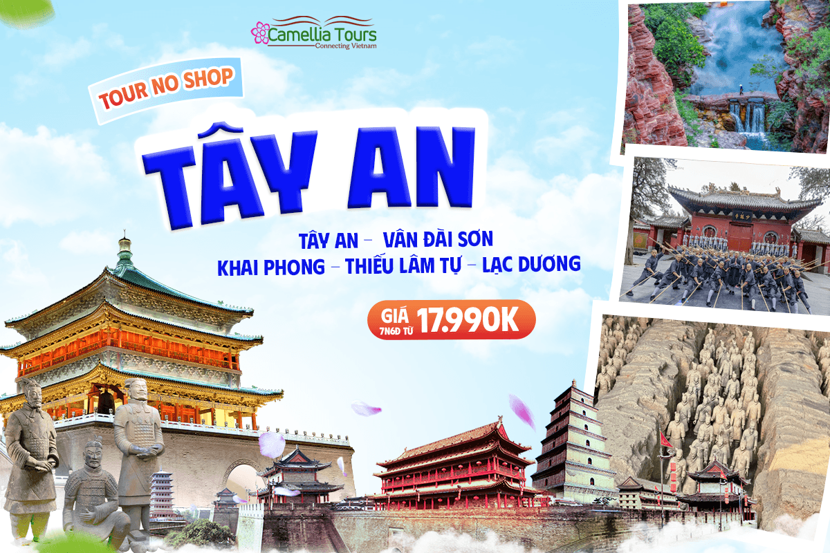 TÂY AN – TIÊU TÁC – VÂN ĐÀI SƠN – KHAI PHONG – THIẾU LÂM TỰ – LẠC DƯƠNG