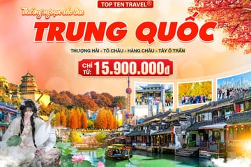 Tour Trung Quốc: Thượng Hải - Tô Châu - Hàng Châu - Tây Ô Trấn - Image - 2092